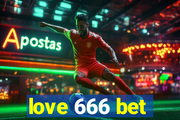 love 666 bet